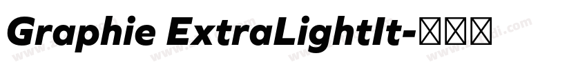 Graphie ExtraLightIt字体转换